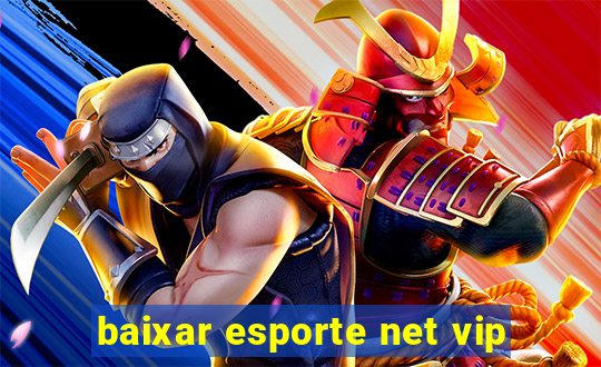 baixar esporte net vip